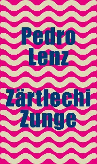 Cover Zärtlechi Zunge