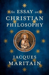 Cover Essay on Christian Philosophy