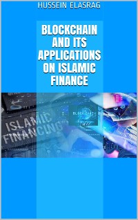 Cover Blockchain and Its Applications on Islamic Finance