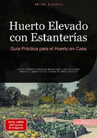 Cover Huerto Elevado con Estanterías: Guía Práctica para el Huerto en Casa