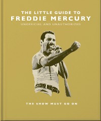 Cover The Little Guide to Freddie Mercury