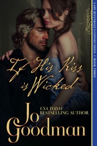 Cover If His Kiss is Wicked (Lady Rivendale's Connections, Book Three)
