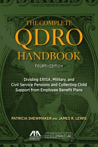 Cover The Complete QDRO Handbook, Fourth Edition