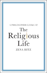 Cover Philosopher Looks at the Religious Life
