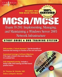 Cover MCSA/MCSE Implementing, Managing, and Maintaining a Microsoft Windows Server 2003 Network Infrastructure (Exam 70-291)