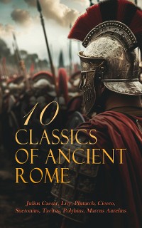 Cover 10 Classics of Ancient Rome