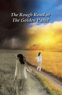 Cover The Rough Road or the Golden Path?