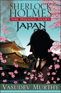 Cover Sherlock Holmes Missing Years: Japan