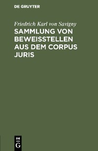 Cover Sammlung von Beweisstellen aus dem Corpus juris