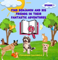 Cover Find Benjamin And His Friends In Their Fantastic Adventures