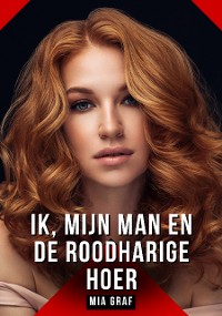 Cover Ik, mijn man en de roodharige hoer