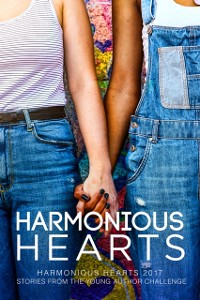 Cover Harmonious Hearts 2017 - Stories from the Young Author Challenge