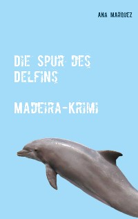 Cover Die Spur des Delfins