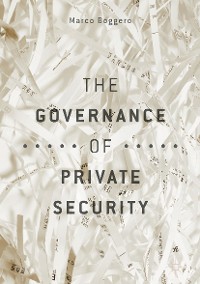 Cover The Governance of Private Security