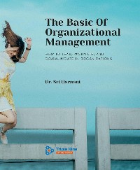 Cover The Basic Of Organizational Management