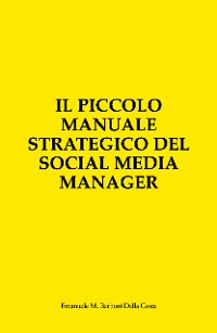 Cover Il Piccolo Manuale Strategico del Social Media Manager
