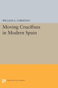 Cover Moving Crucifixes in Modern Spain