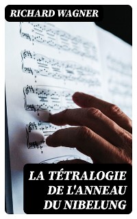 Cover La Tétralogie de l'Anneau du Nibelung