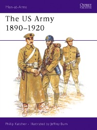 Cover The US Army 1890–1920