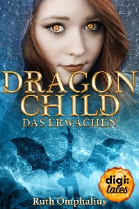 Cover Dragon Child (1). Das Erwachen