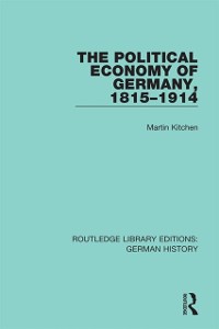 Cover Political Economy of Germany, 1815-1914