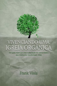 Cover Vivenciando uma igreja orgânica