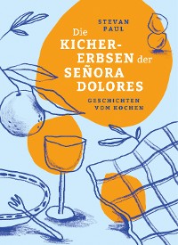 Cover Die Kichererbsen  der Señora Dolores