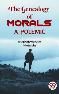 Cover The Genealogy Of Morals a Polemic