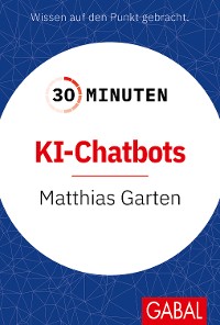 Cover 30 Minuten KI-Chatbots