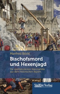 Cover Bischofsmord und Hexenjagd