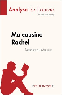 Cover Ma cousine Rachel de Daphne du Maurier (Analyse de l'œuvre)
