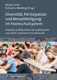 Cover Diversität, Partizipation und Benachteiligung im Hochschulsystem