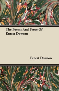 Cover Poems And Prose Of Ernest Dowson