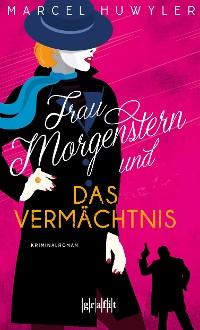 Cover Frau Morgenstern und das Vermächtnis