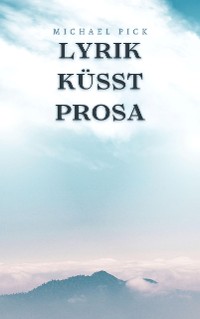 Cover Lyrik küsst Prosa