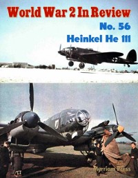 Cover World War 2 In Review No. 56: Heinkel He 111