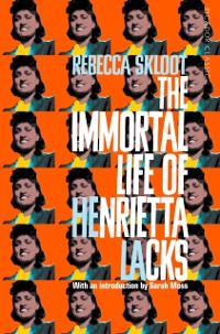 Cover Immortal Life of Henrietta Lacks
