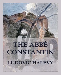 Cover The Abbé Constantin