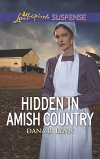 Cover Hidden In Amish Country (Mills & Boon Love Inspired Suspense) (Amish Country Justice, Book 7)