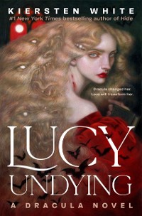 Cover Lucy Undying: A Dracula Novel