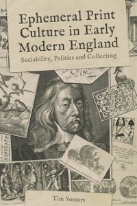 Cover Ephemeral Print Culture in Early Modern England