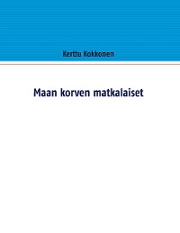 Cover Maan korven matkalaiset