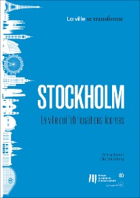 Cover Stockholm: La ville qui fabriquait des licornes