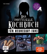 Cover Das inoffizielle Kochbuch für Wednesday-Fans