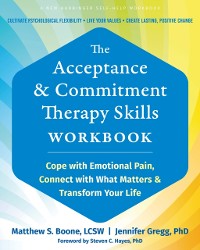 Cover Acceptance and Commitment Therapy Skills Workbook