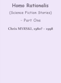 Cover Homo Rationalis (Science Fiction Stories) - Part One