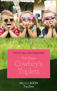Cover Texas Cowboy's Triplets (Mills & Boon True Love) (Texas Legends: The McCabes, Book 2)
