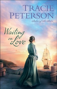 Cover Waiting on Love (Ladies of the Lake)