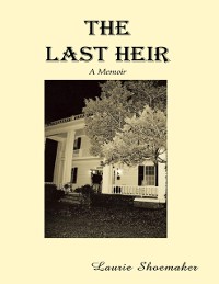 Cover Last Heir: A Memoir