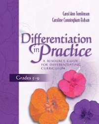 Cover Differentiation in Practice: A Resource Guide for Differentiating Curriculum, Grades 5-9